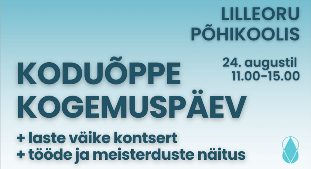 Koduõppe kogemuspäev Lilleoru Põhikoolis 24.08.2025